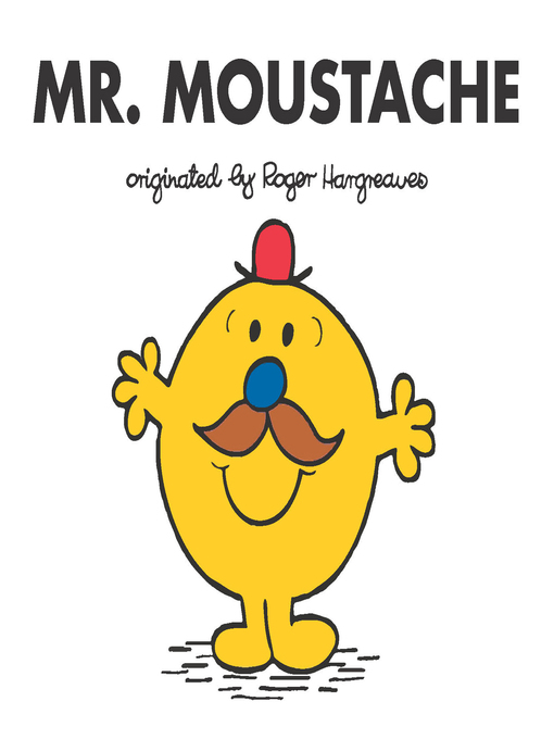 Title details for Mr. Moustache by Adam Hargreaves - Available